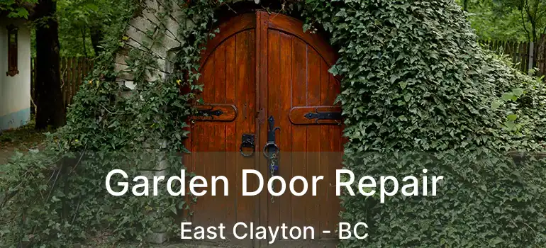  Garden Door Repair East Clayton - BC