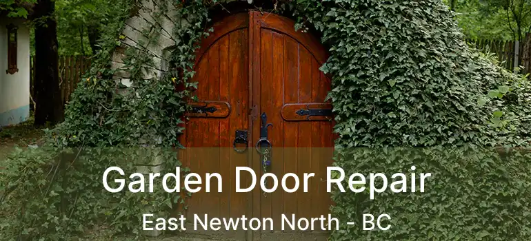  Garden Door Repair East Newton North - BC