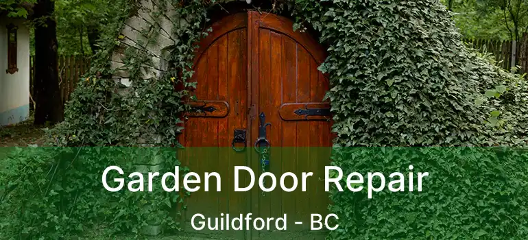  Garden Door Repair Guildford - BC
