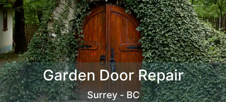  Garden Door Repair Surrey - BC