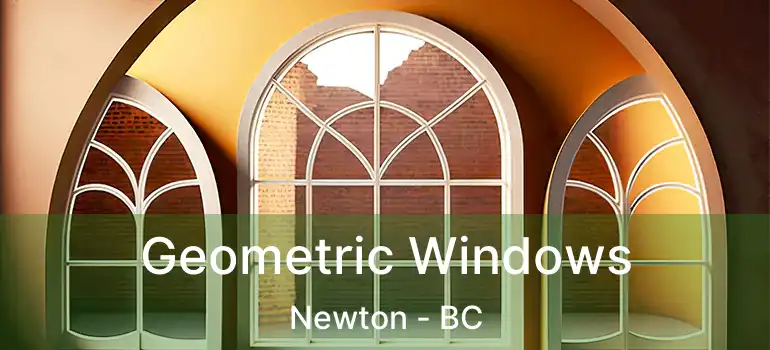  Geometric Windows Newton - BC
