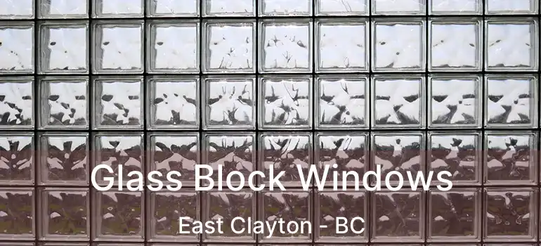  Glass Block Windows East Clayton - BC