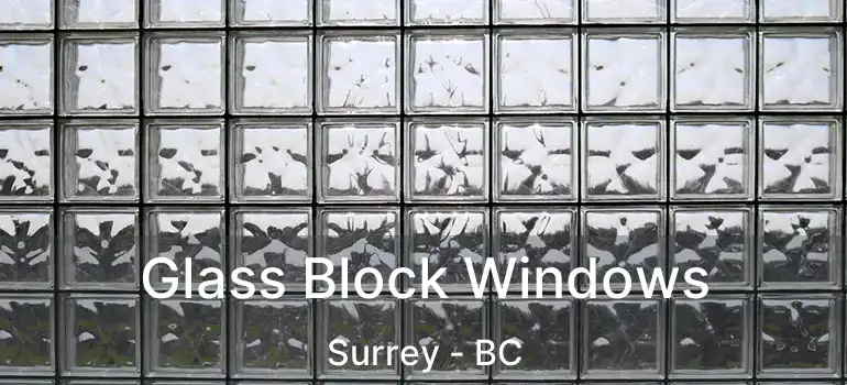  Glass Block Windows Surrey - BC