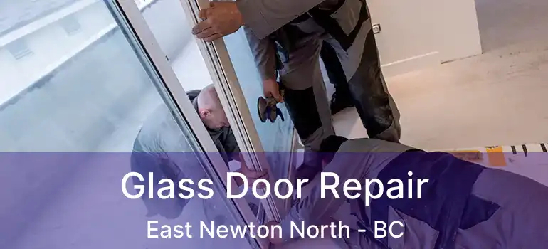  Glass Door Repair East Newton North - BC