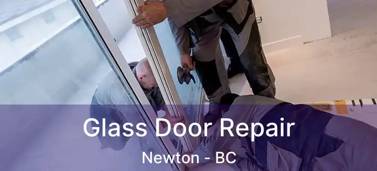  Glass Door Repair Newton - BC