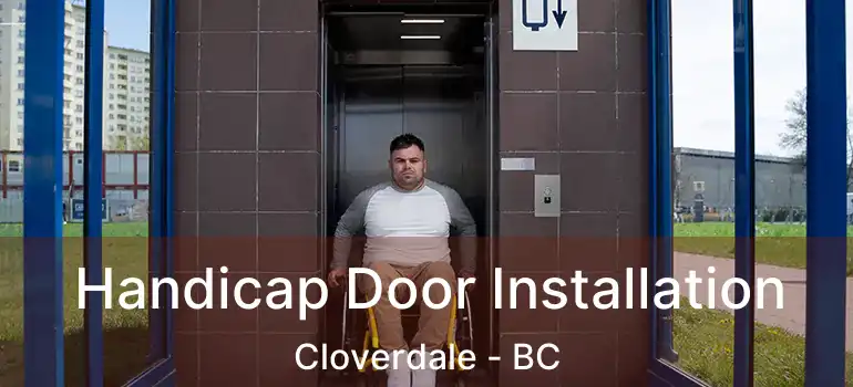  Handicap Door Installation Cloverdale - BC