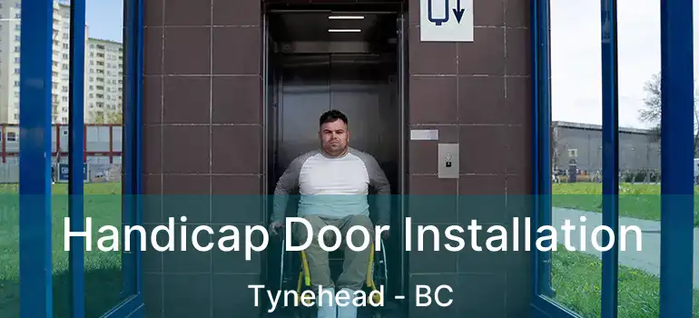  Handicap Door Installation Tynehead - BC