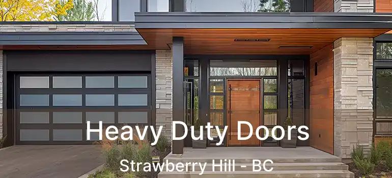  Heavy Duty Doors Strawberry Hill - BC