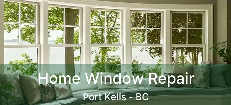  Home Window Repair Port Kells - BC
