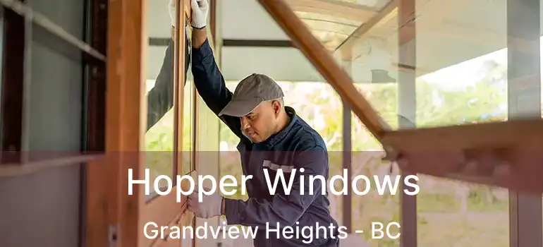  Hopper Windows Grandview Heights - BC