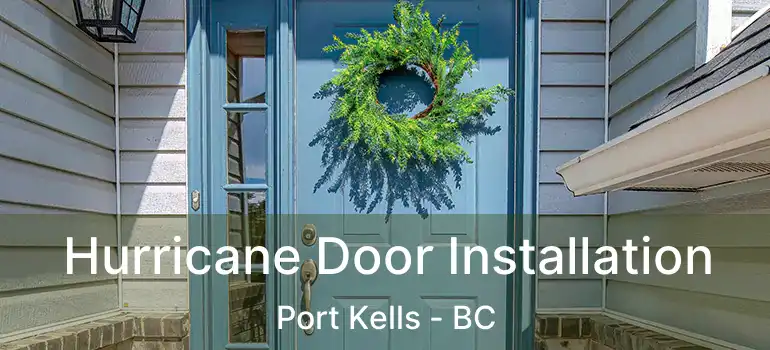  Hurricane Door Installation Port Kells - BC