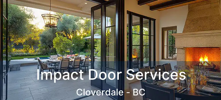  Impact Door Services Cloverdale - BC