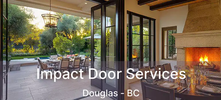  Impact Door Services Douglas - BC