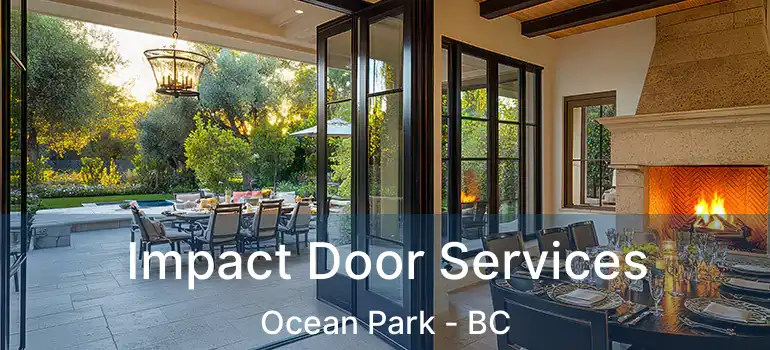  Impact Door Services Ocean Park - BC