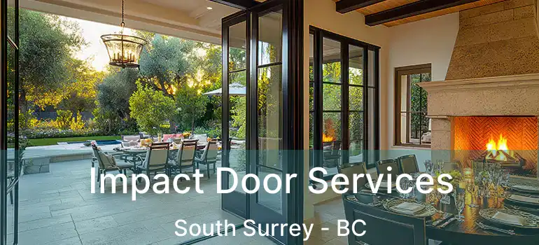  Impact Door Services South Surrey - BC