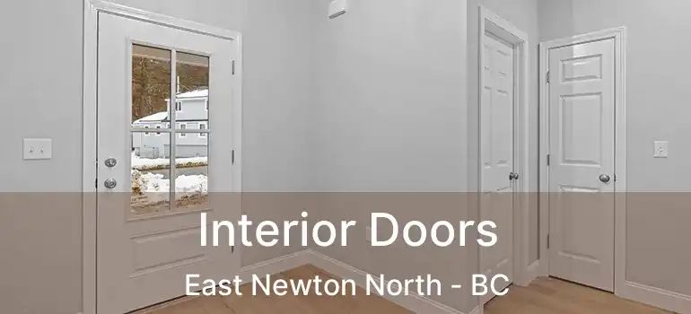  Interior Doors East Newton North - BC