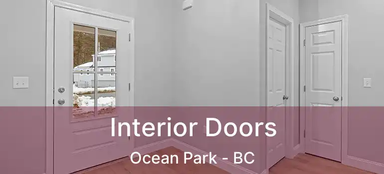  Interior Doors Ocean Park - BC