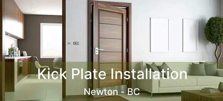  Kick Plate Installation Newton - BC