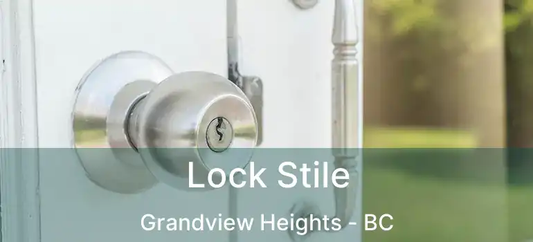  Lock Stile Grandview Heights - BC