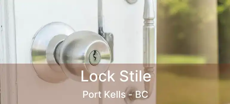  Lock Stile Port Kells - BC