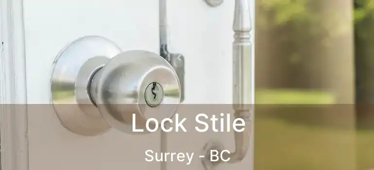  Lock Stile Surrey - BC