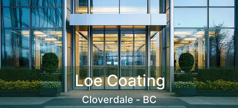  Loe Coating Cloverdale - BC