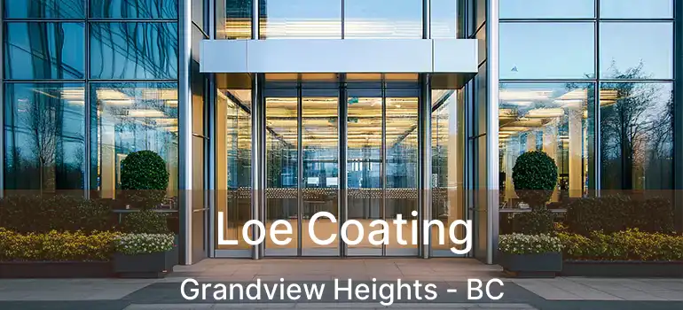  Loe Coating Grandview Heights - BC