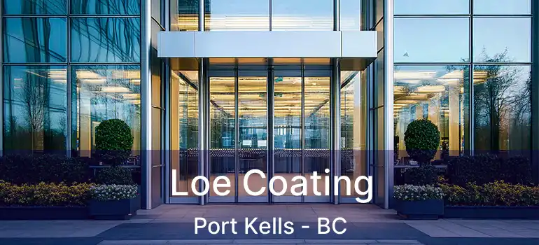  Loe Coating Port Kells - BC