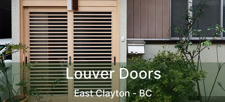  Louver Doors East Clayton - BC