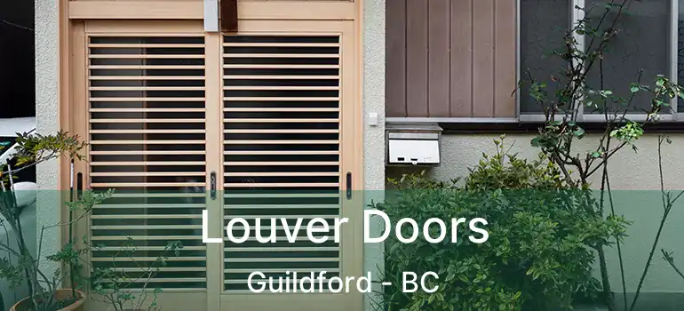  Louver Doors Guildford - BC