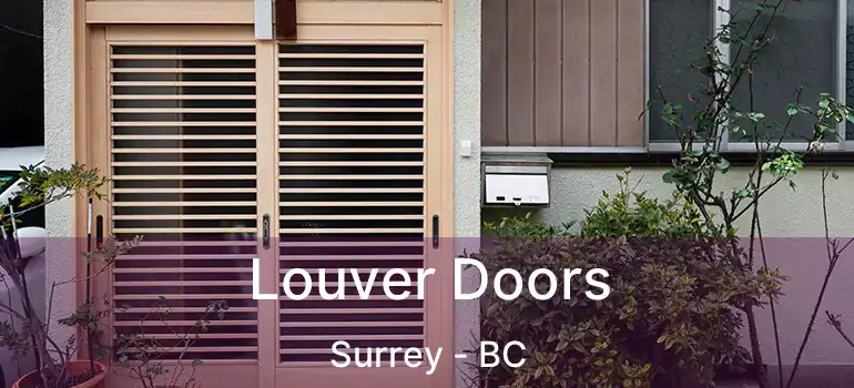  Louver Doors Surrey - BC