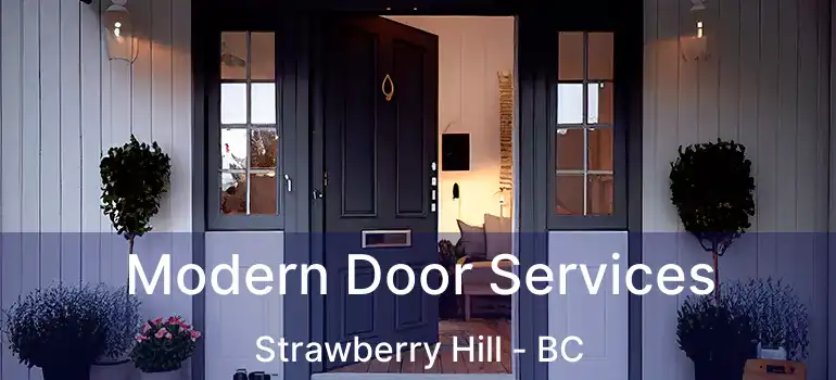  Modern Door Services Strawberry Hill - BC