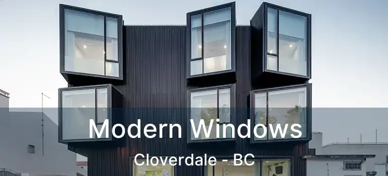  Modern Windows Cloverdale - BC