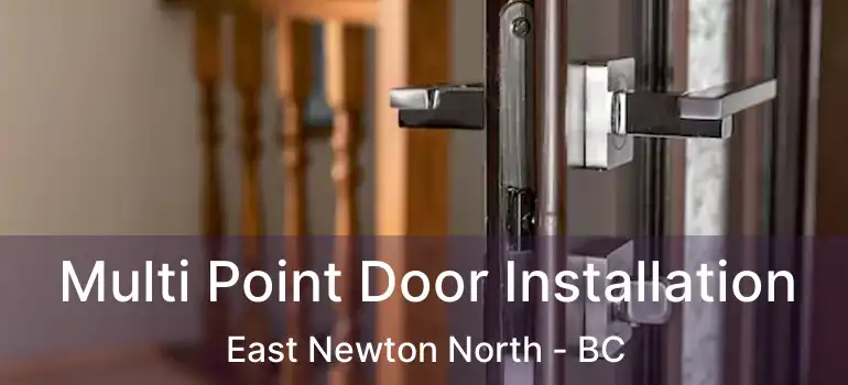  Multi Point Door Installation East Newton North - BC