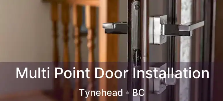  Multi Point Door Installation Tynehead - BC