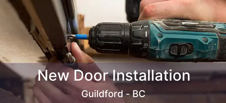  New Door Installation Guildford - BC