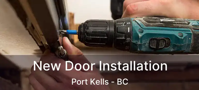  New Door Installation Port Kells - BC