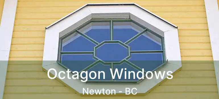  Octagon Windows Newton - BC