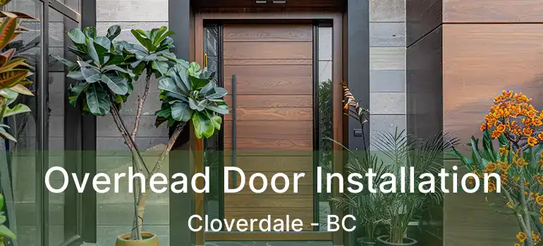  Overhead Door Installation Cloverdale - BC