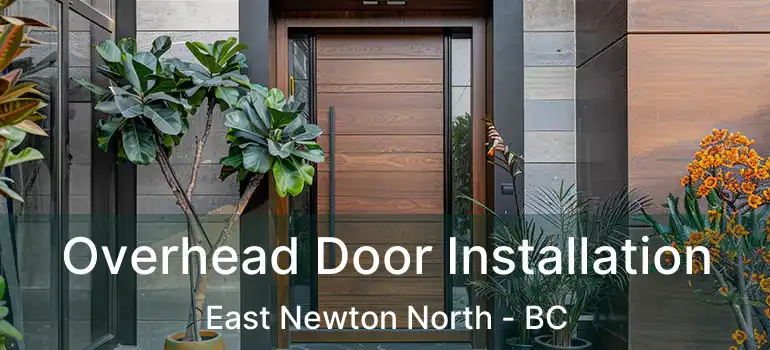  Overhead Door Installation East Newton North - BC