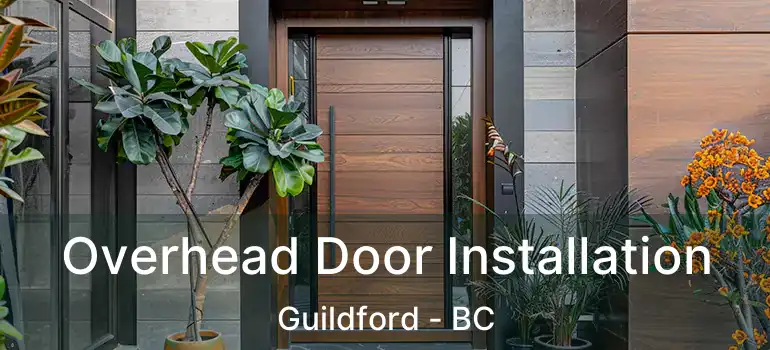  Overhead Door Installation Guildford - BC