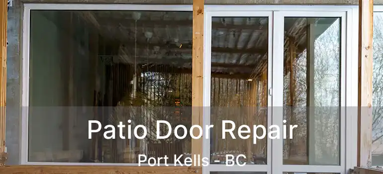  Patio Door Repair Port Kells - BC