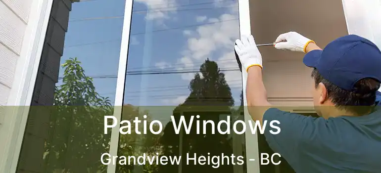  Patio Windows Grandview Heights - BC