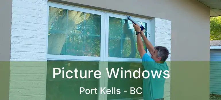  Picture Windows Port Kells - BC