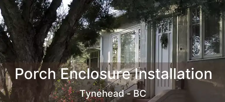  Porch Enclosure Installation Tynehead - BC