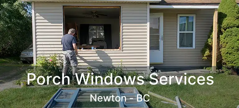  Porch Windows Services Newton - BC
