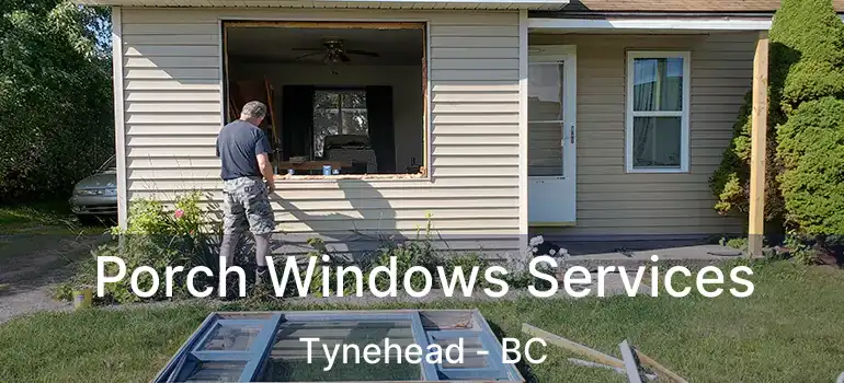 Porch Windows Services Tynehead - BC