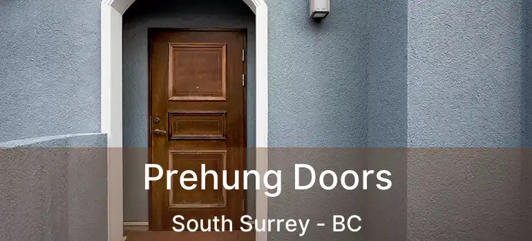  Prehung Doors South Surrey - BC