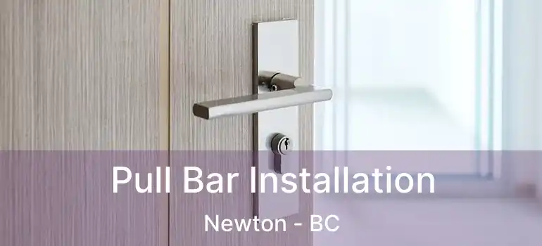  Pull Bar Installation Newton - BC