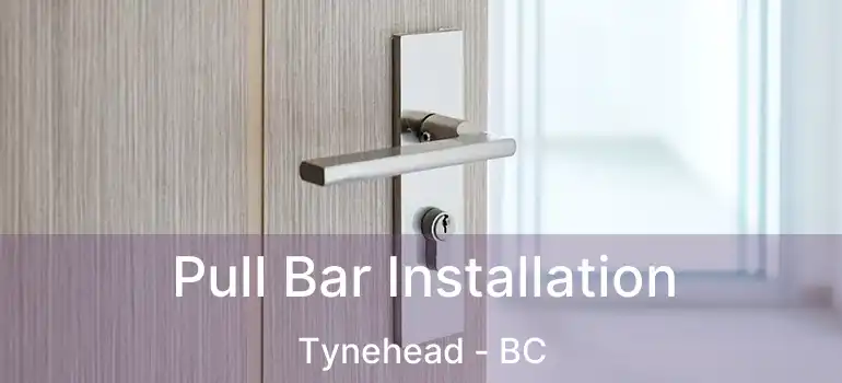  Pull Bar Installation Tynehead - BC